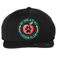 My Dog Ate My Lesson Plan Teacher Humor Graphic Wool Snapback Cap