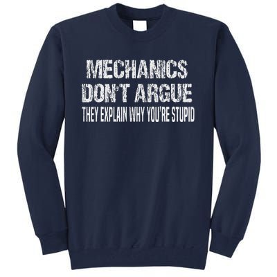 Mechanics DonT Argue Sarcasm Funny Handyman Mechanic Tall Sweatshirt