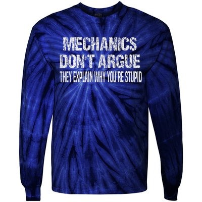 Mechanics DonT Argue Sarcasm Funny Handyman Mechanic Tie-Dye Long Sleeve Shirt