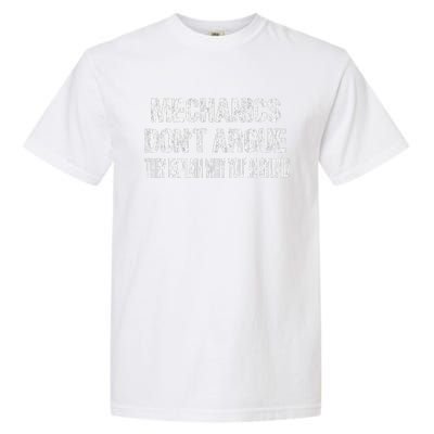 Mechanics DonT Argue Sarcasm Funny Handyman Mechanic Garment-Dyed Heavyweight T-Shirt