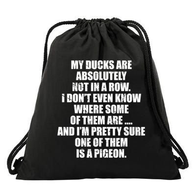 My Ducks Are Absolutely Not In A Row Pigeon Drawstring Bag