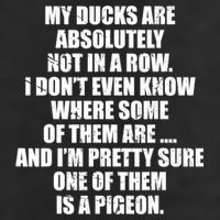 My Ducks Are Absolutely Not In A Row Pigeon 25L Jumbo Tote