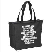 My Ducks Are Absolutely Not In A Row Pigeon Zip Tote Bag
