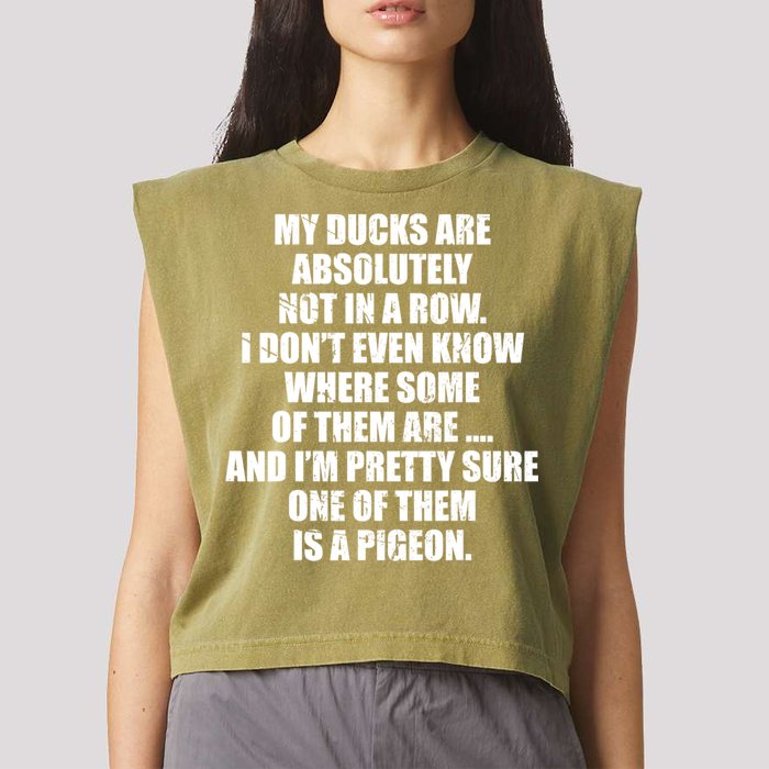 My Ducks Are Absolutely Not In A Row Pigeon Garment-Dyed Women's Muscle Tee