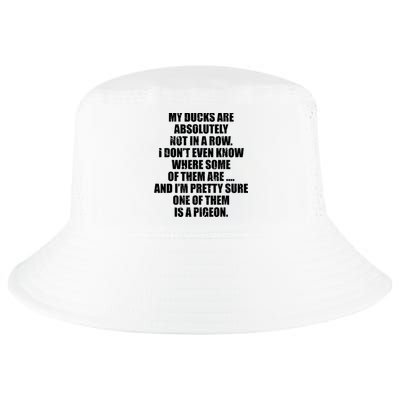 My Ducks Are Absolutely Not In A Row Pigeon Cool Comfort Performance Bucket Hat