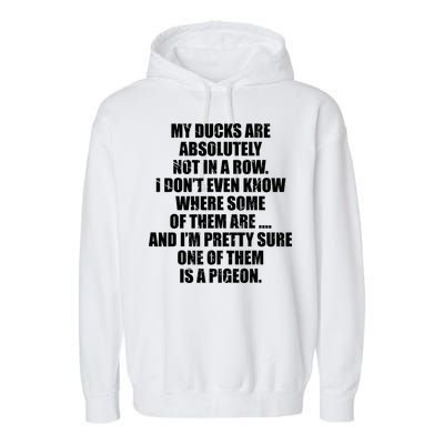 My Ducks Are Absolutely Not In A Row Pigeon Garment-Dyed Fleece Hoodie