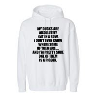 My Ducks Are Absolutely Not In A Row Pigeon Garment-Dyed Fleece Hoodie