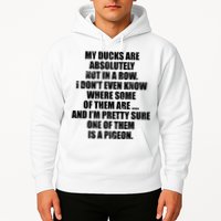My Ducks Are Absolutely Not In A Row Pigeon Hoodie