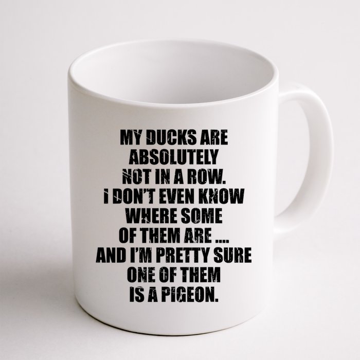 My Ducks Are Absolutely Not In A Row Pigeon Mug
