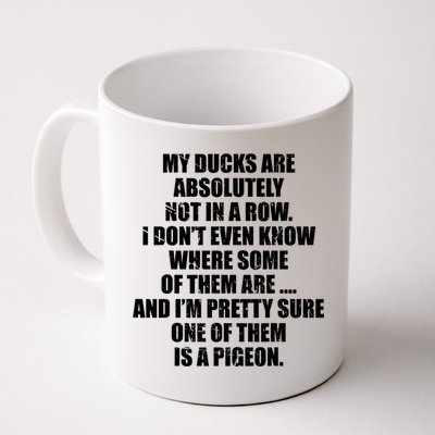 My Ducks Are Absolutely Not In A Row Pigeon Mug