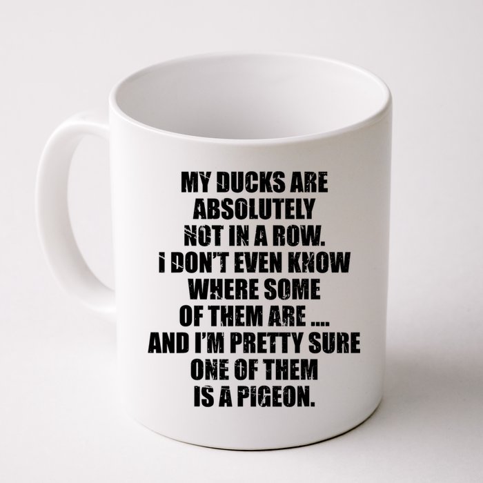 My Ducks Are Absolutely Not In A Row Pigeon Mug