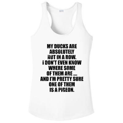 My Ducks Are Absolutely Not In A Row Pigeon Ladies PosiCharge Competitor Racerback Tank