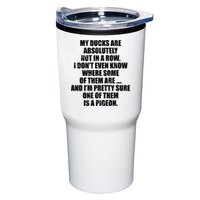 My Ducks Are Absolutely Not In A Row Pigeon Tumbler