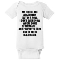 My Ducks Are Absolutely Not In A Row Pigeon Baby Bodysuit