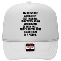 My Ducks Are Absolutely Not In A Row Pigeon Trucker Hat