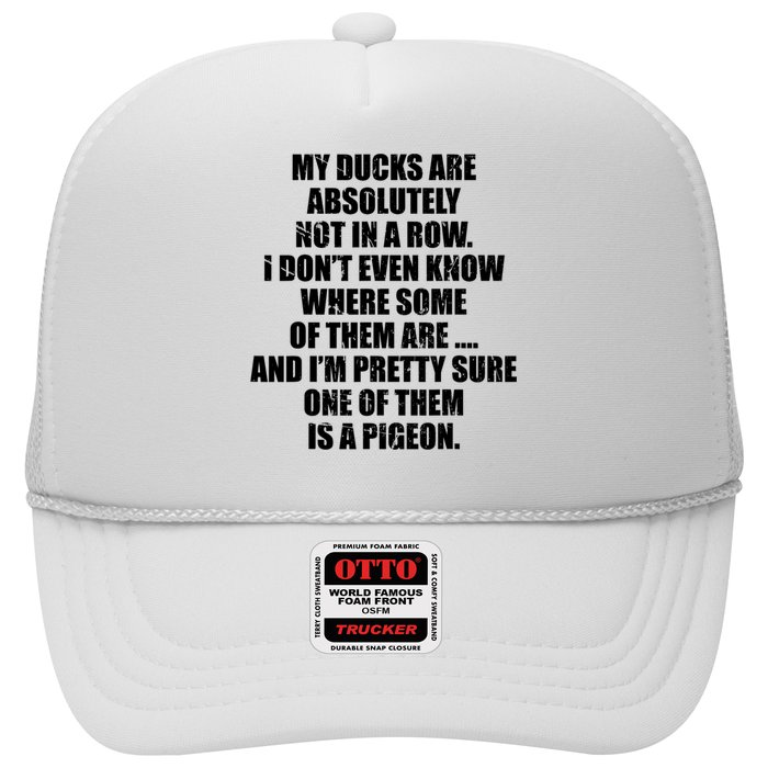 My Ducks Are Absolutely Not In A Row Pigeon Trucker Hat
