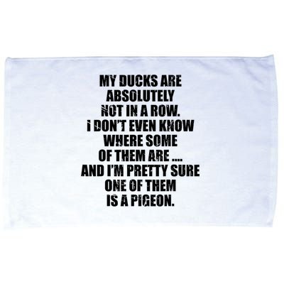 My Ducks Are Absolutely Not In A Row Pigeon Microfiber Hand Towel