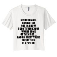 My Ducks Are Absolutely Not In A Row Pigeon Crop Top