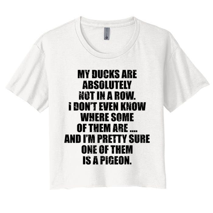 My Ducks Are Absolutely Not In A Row Pigeon Crop Top