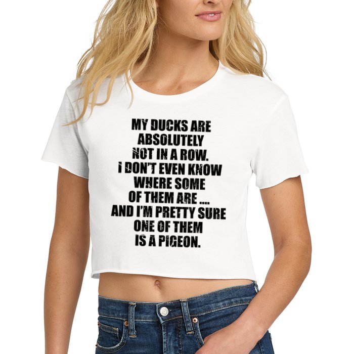 My Ducks Are Absolutely Not In A Row Pigeon Crop Top