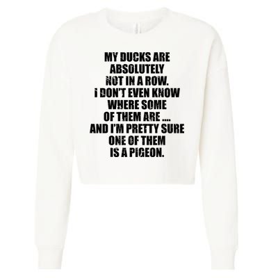 My Ducks Are Absolutely Not In A Row Pigeon Cropped Pullover Crew