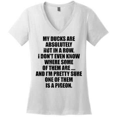 My Ducks Are Absolutely Not In A Row Pigeon Women's V-Neck T-Shirt