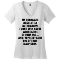 My Ducks Are Absolutely Not In A Row Pigeon Women's V-Neck T-Shirt