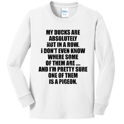 My Ducks Are Absolutely Not In A Row Pigeon Kids Long Sleeve Shirt