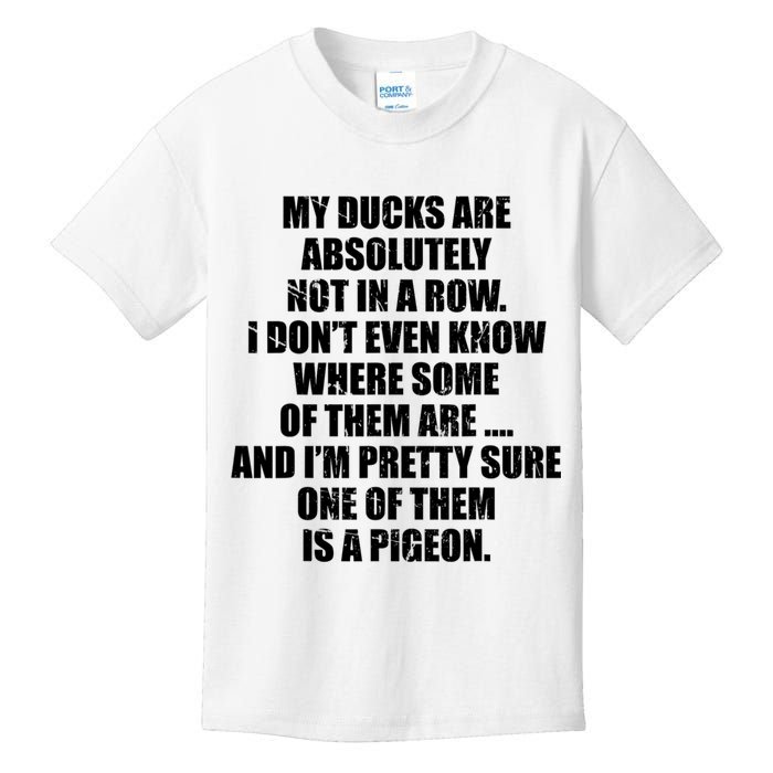 My Ducks Are Absolutely Not In A Row Pigeon Kids T-Shirt