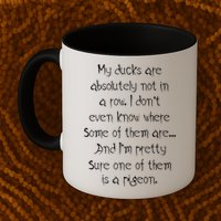 My Ducks Are Absolutely Not In A Row Pigeon Mug
