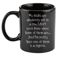 My Ducks Are Absolutely Not In A Row Pigeon 11oz C Handle Ceramic Mug