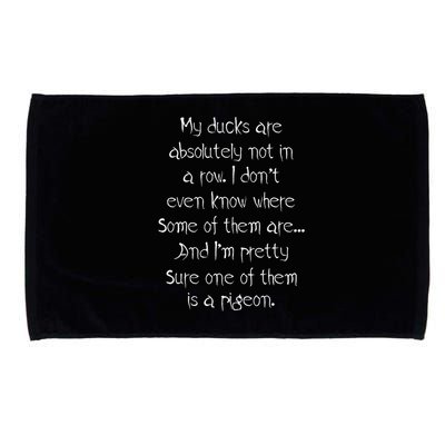 My Ducks Are Absolutely Not In A Row Pigeon Microfiber Hand Towel