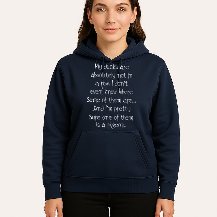 My Ducks Are Absolutely Not In A Row Pigeon Hoodie