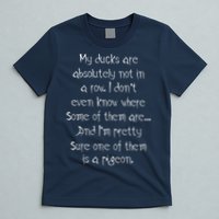 My Ducks Are Absolutely Not In A Row Pigeon T-Shirt