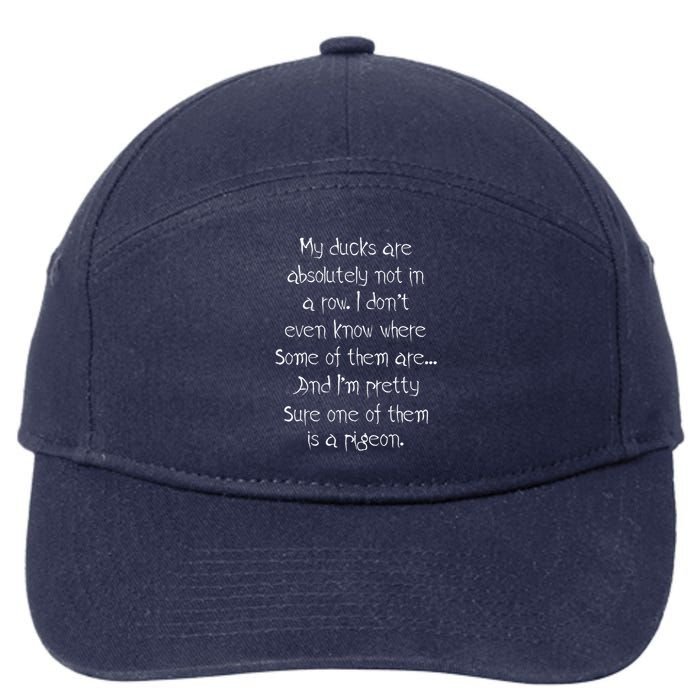 My Ducks Are Absolutely Not In A Row Pigeon 7-Panel Snapback Hat
