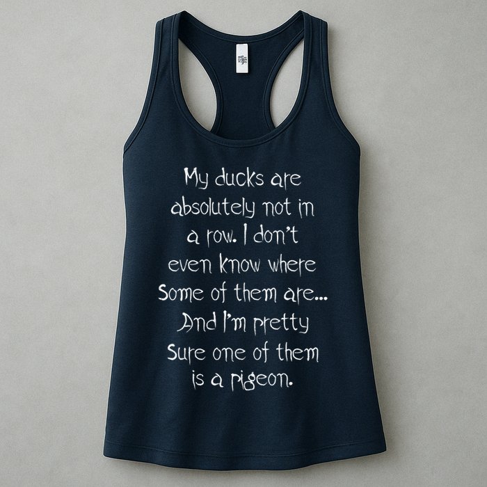 My Ducks Are Absolutely Not In A Row Pigeon Womens Tank Top
