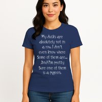 My Ducks Are Absolutely Not In A Row Pigeon Womens T-Shirt