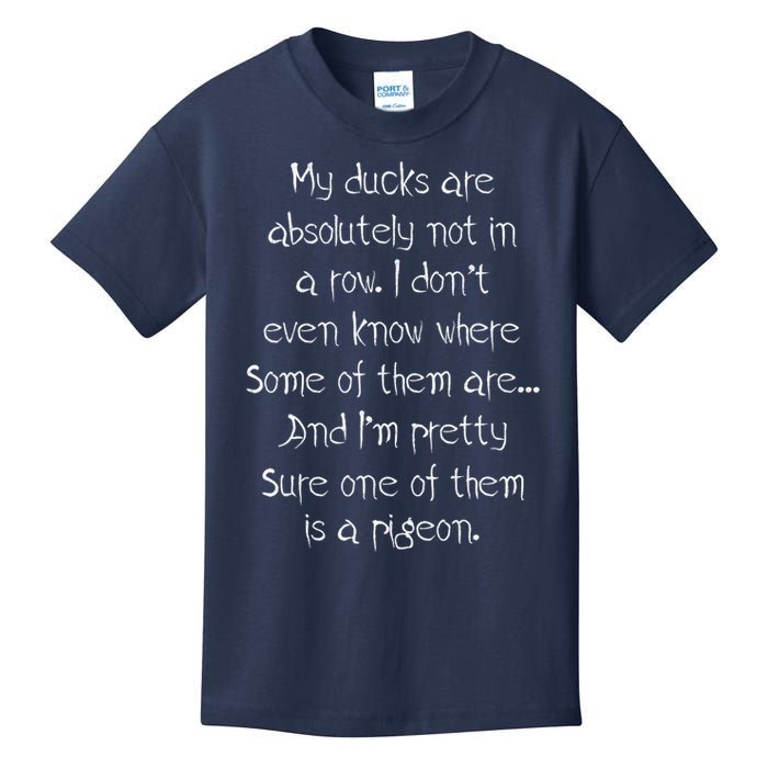 My Ducks Are Absolutely Not In A Row Pigeon Kids T-Shirt