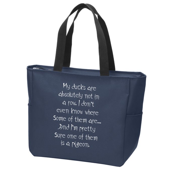 My Ducks Are Absolutely Not In A Row Pigeon Zip Tote Bag