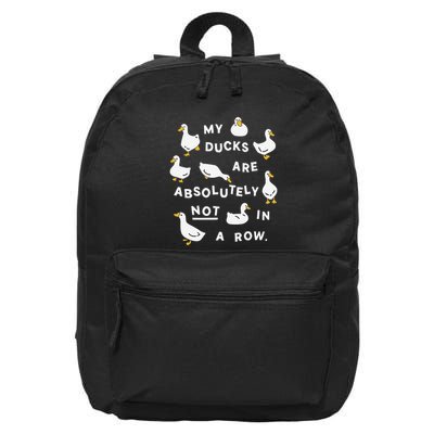 My Ducks Are Absolutely Not In A Row Funny Design 16 in Basic Backpack
