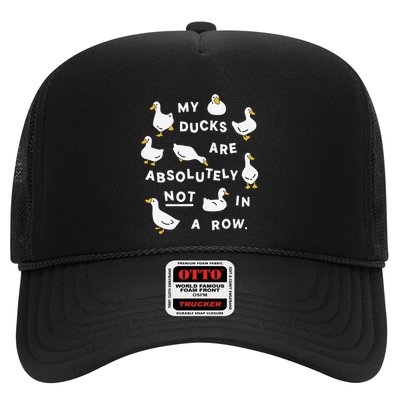 My Ducks Are Absolutely Not In A Row Funny Design Trucker Hat