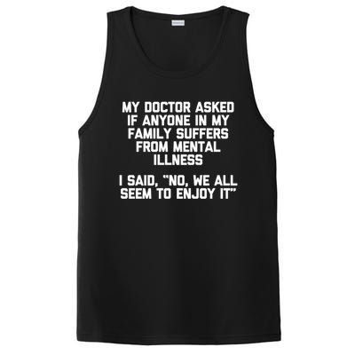 My Doctor Asked If My Family Suffers From Mental Illness PosiCharge Competitor Tank