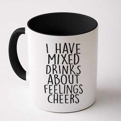 Mixed Drinks About Feelings Cheers Mug
