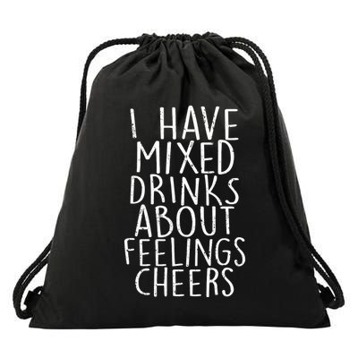 Mixed Drinks About Feelings Cheers Drawstring Bag