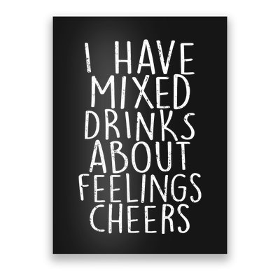 Mixed Drinks About Feelings Cheers Poster