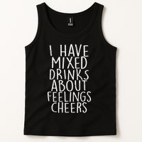 Mixed Drinks About Feelings Cheers Tank Top