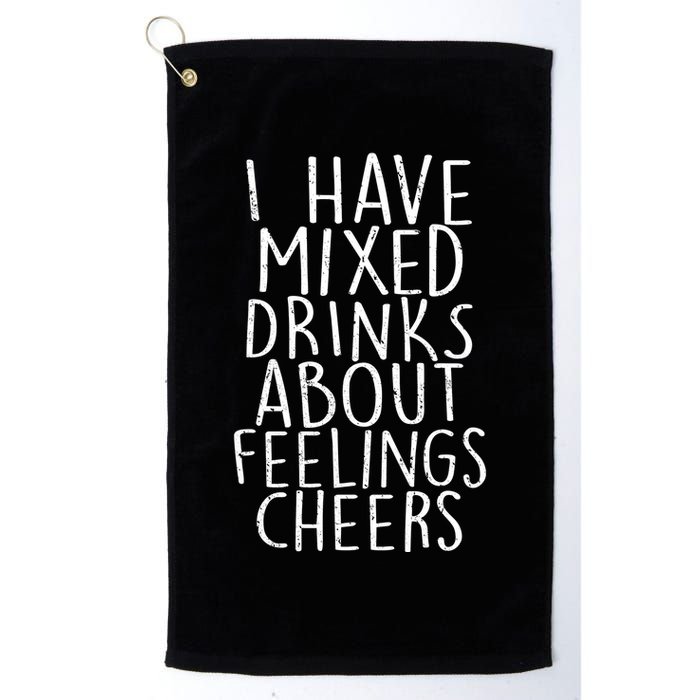Mixed Drinks About Feelings Cheers Golf Towel