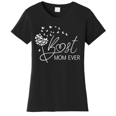 Mothers Day Best Mom Ever Gifts From Daughter Son Mom Women's T-Shirt