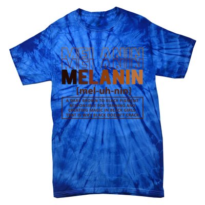 Melanin Definition Black History Month Black Gift Tie-Dye T-Shirt