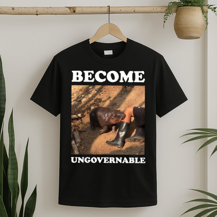 Moo Deng Become Ungovernable T-Shirt
